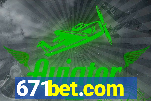 671bet.com