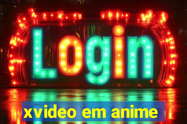 xvideo em anime