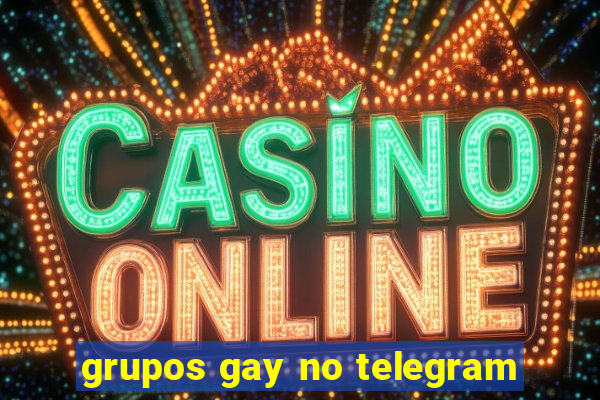 grupos gay no telegram