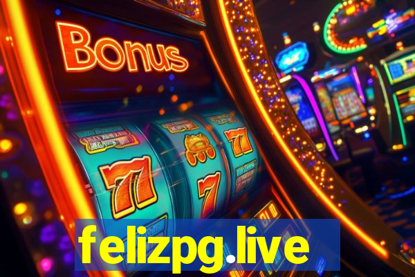 felizpg.live
