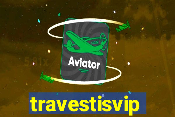 travestisvip