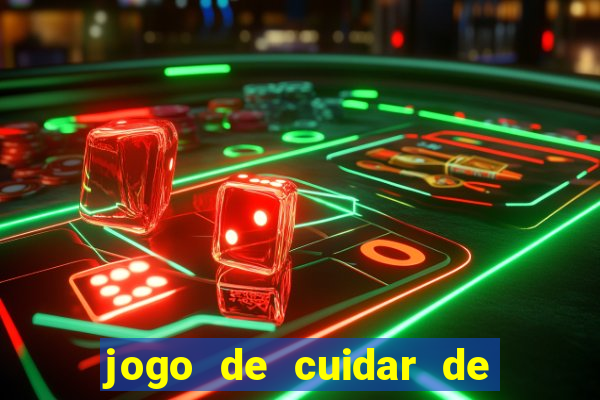 jogo de cuidar de bichinho virtual com amigos