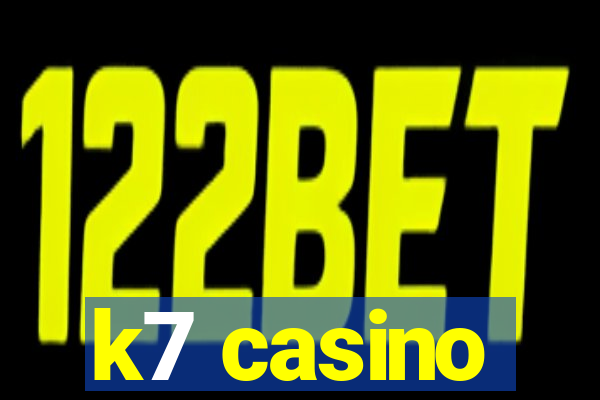 k7 casino