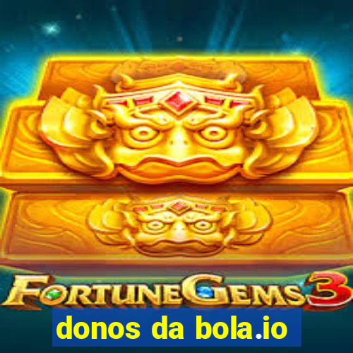 donos da bola.io