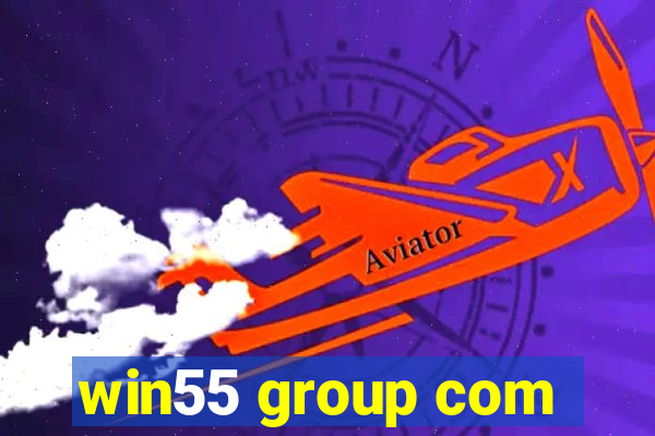 win55 group com