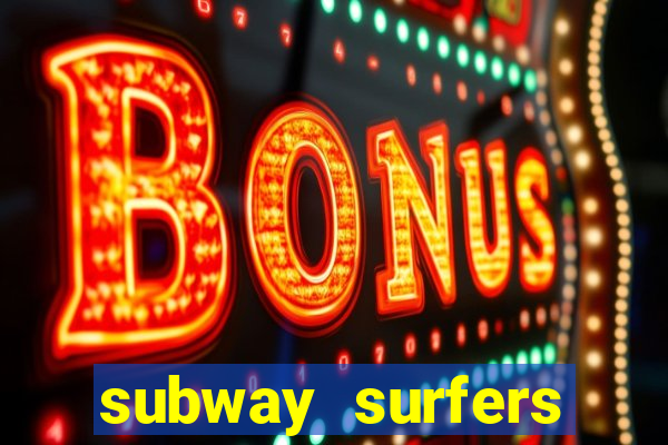 subway surfers zurich download
