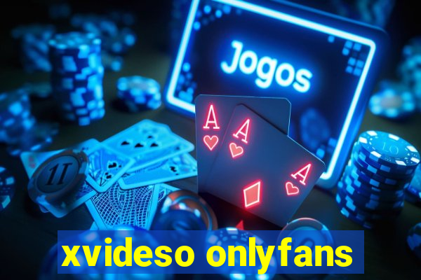xvideso onlyfans