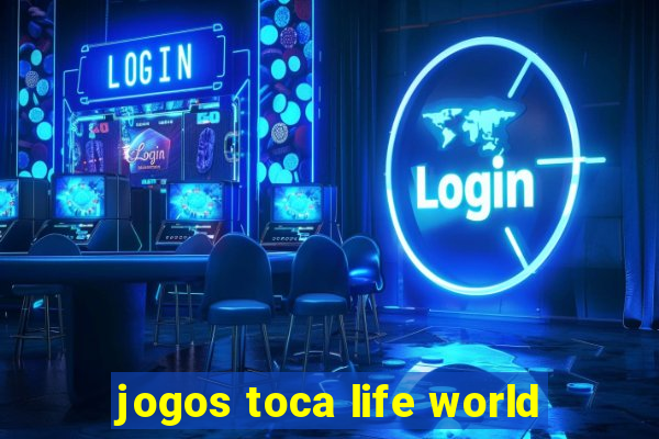 jogos toca life world