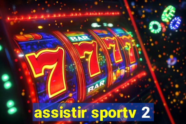 assistir sportv 2