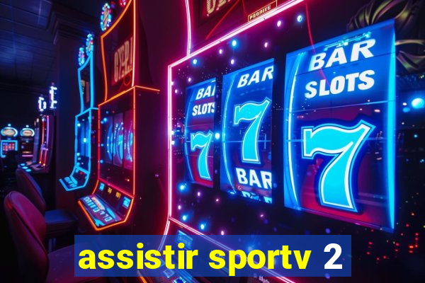 assistir sportv 2