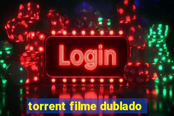 torrent filme dublado