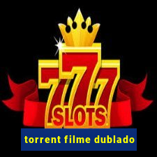 torrent filme dublado