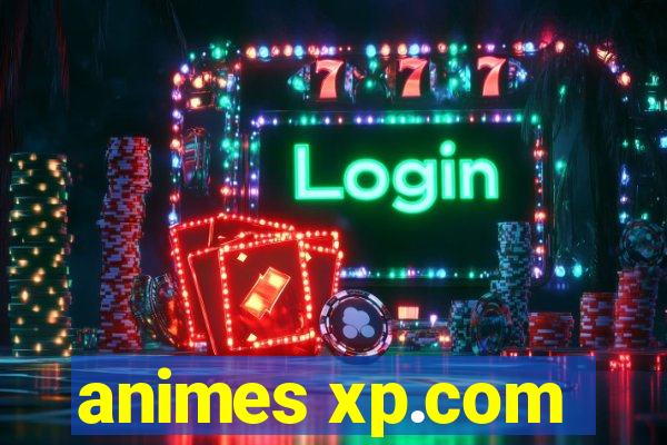 animes xp.com