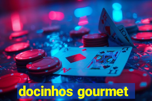 docinhos gourmet