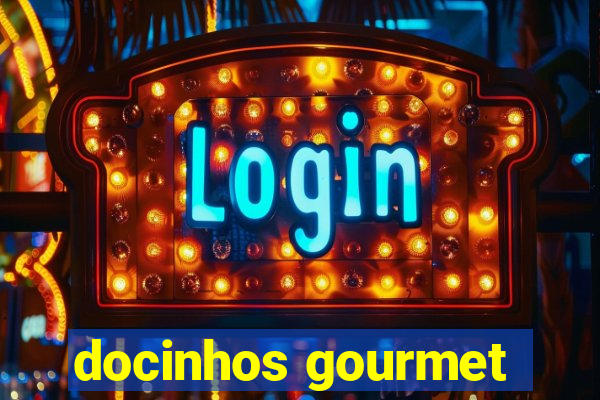 docinhos gourmet