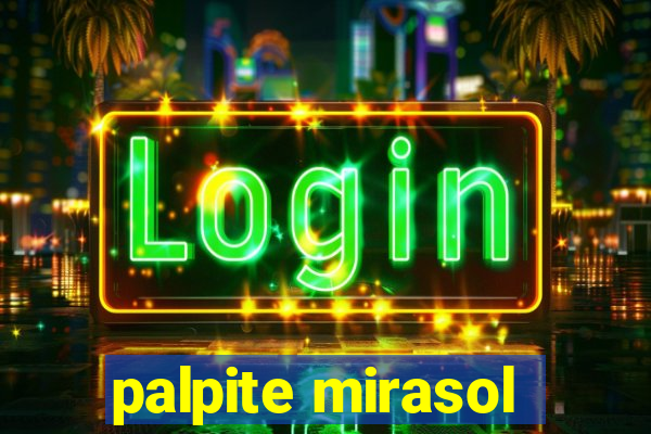 palpite mirasol