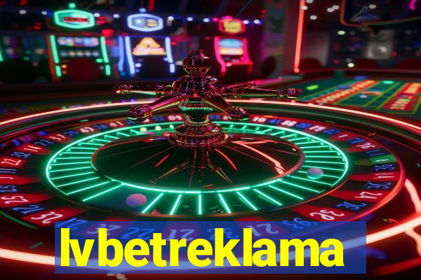 lvbetreklama