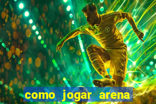 como jogar arena breakout: infinite
