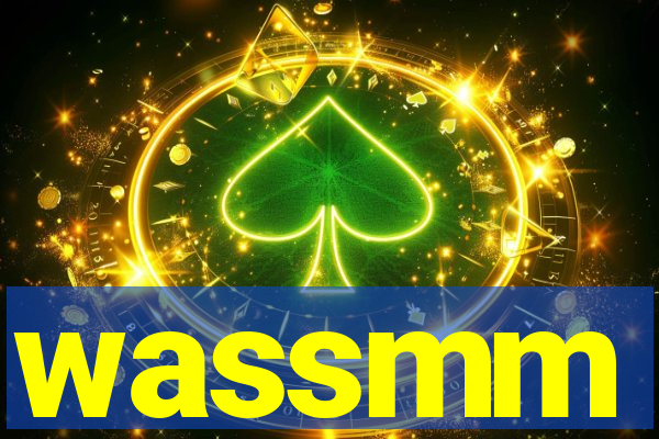 wassmm