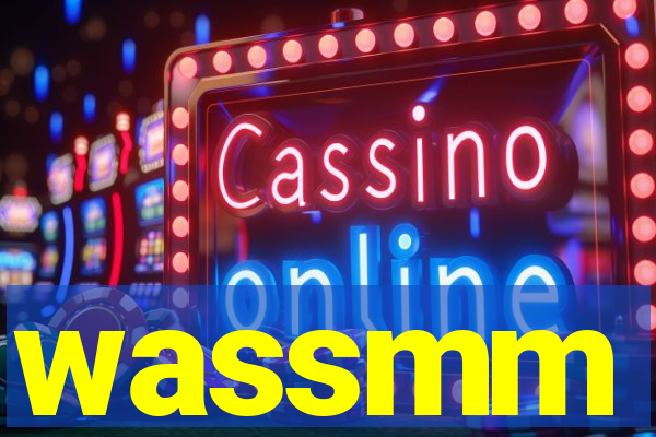 wassmm