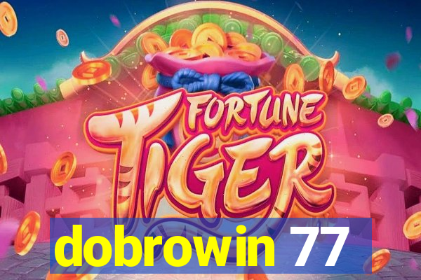 dobrowin 77