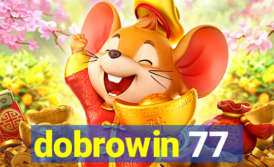 dobrowin 77