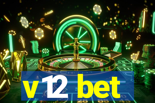 v12 bet