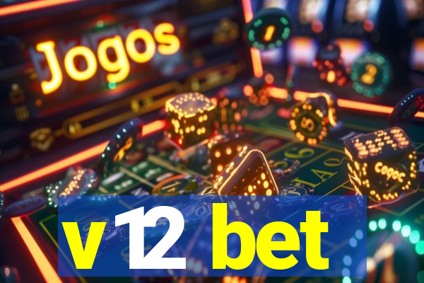 v12 bet