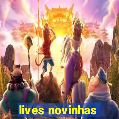 lives novinhas