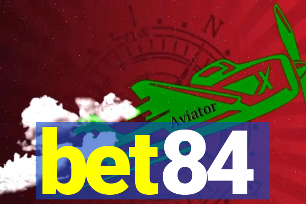 bet84