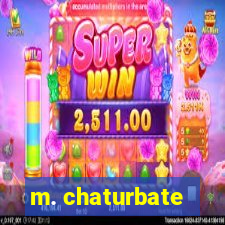 m. chaturbate