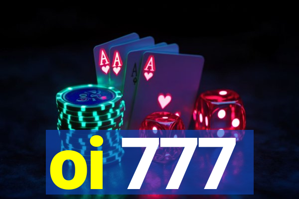 oi 777