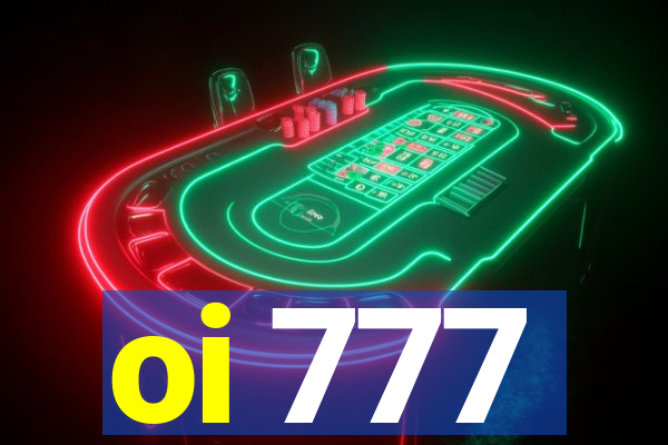 oi 777