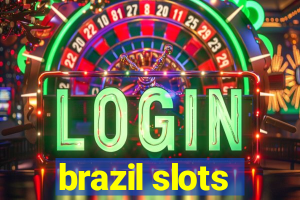 brazil slots