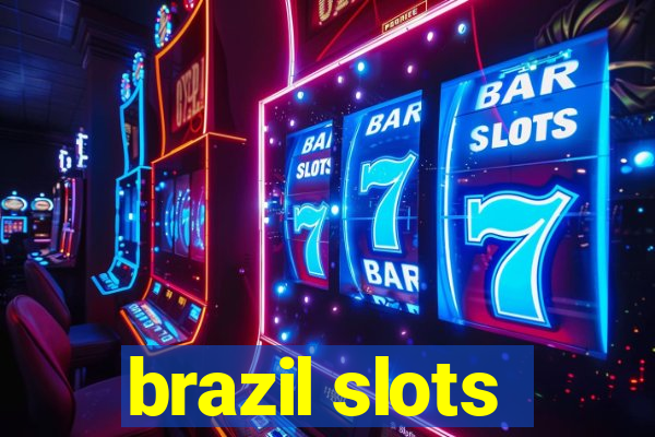 brazil slots