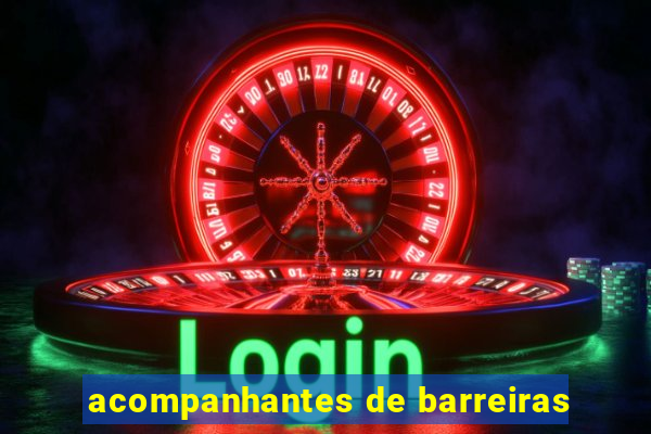 acompanhantes de barreiras