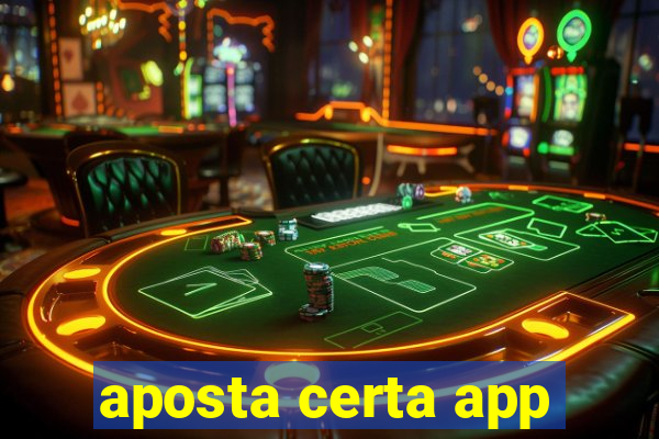 aposta certa app