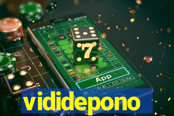 vididepono