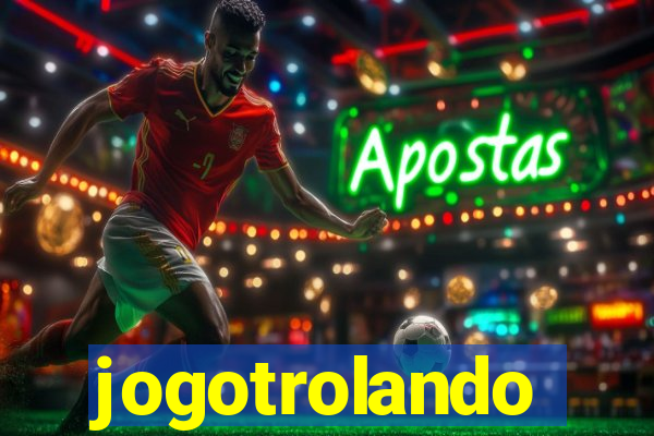 jogotrolando