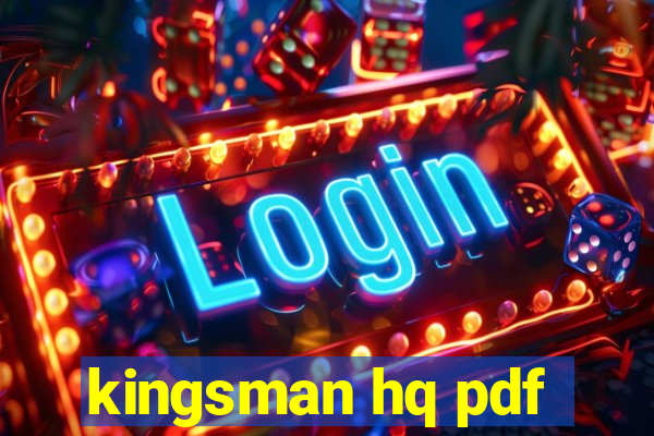 kingsman hq pdf