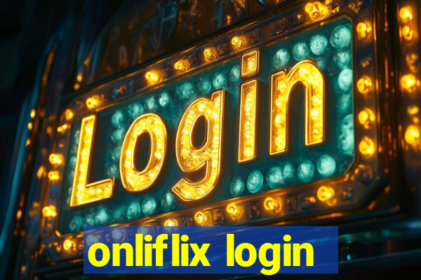 onliflix login