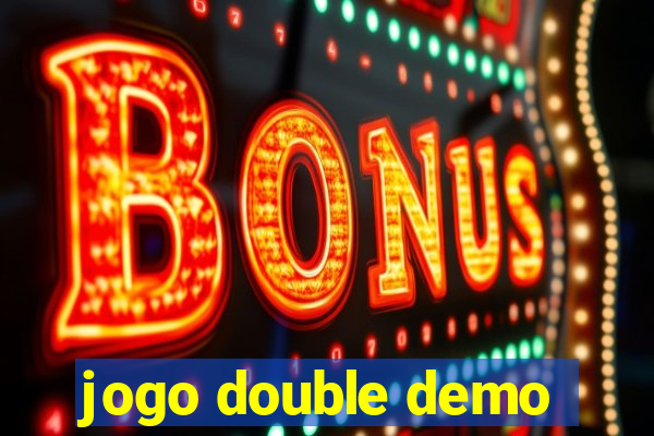 jogo double demo