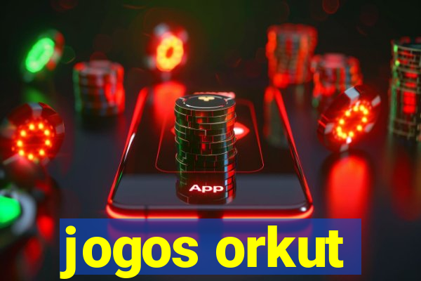 jogos orkut