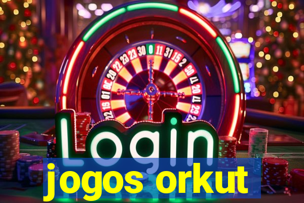 jogos orkut