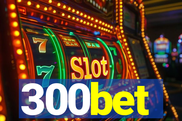 300bet