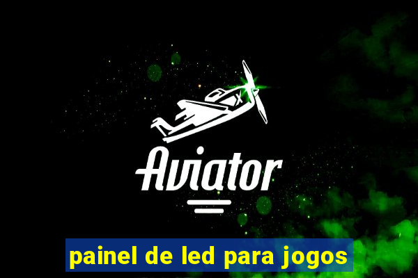 painel de led para jogos