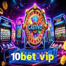 10bet vip