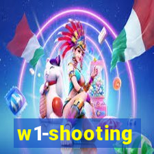 w1-shooting