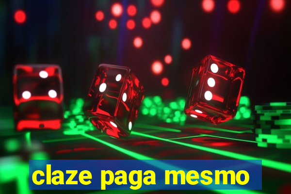 claze paga mesmo