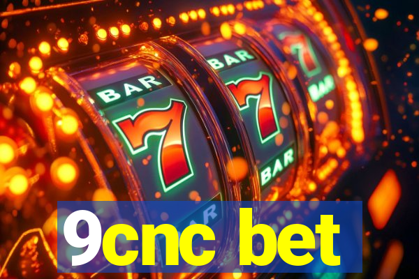 9cnc bet